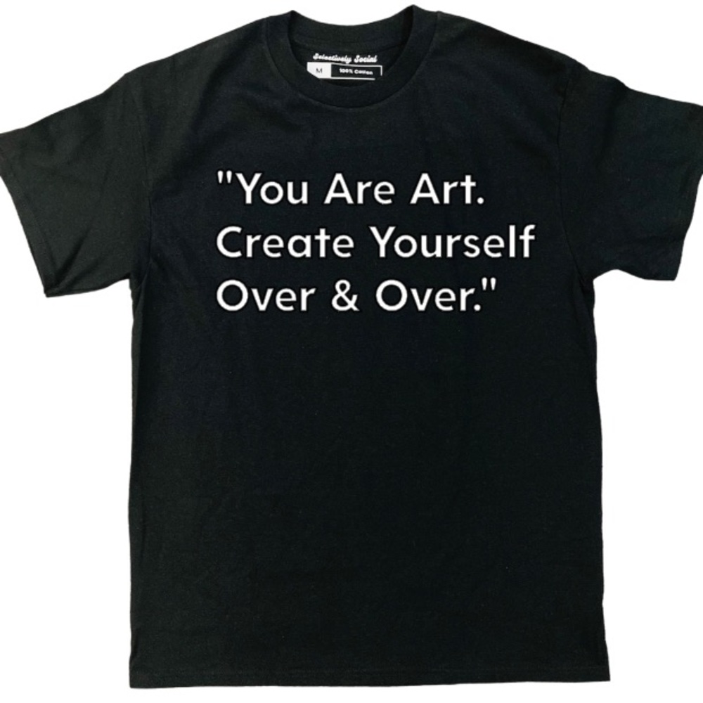 You are Art t shirt